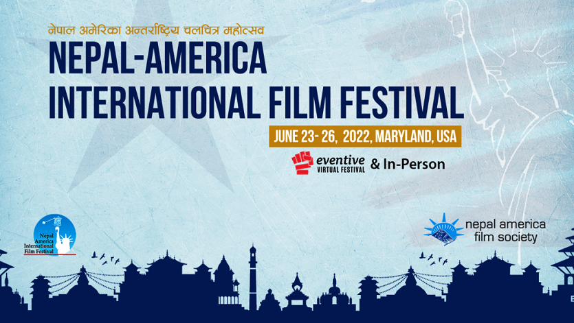 नेपाल–अमेरिका अन्तर्राष्ट्रिय फिल्म फेस्टिभलमा ३८ फिल्म