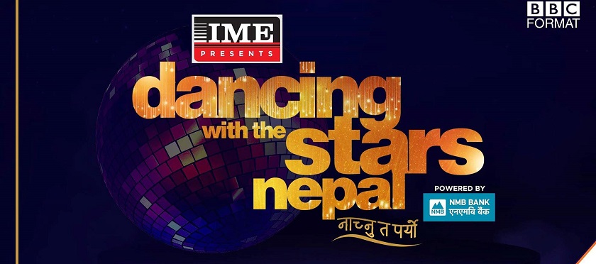 ‘डान्सिङ विथ द स्टार नेपाल’ प्रसारणमा आउने
